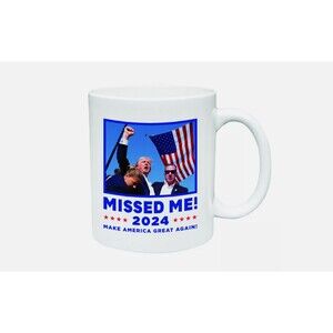 Trump 2024 You Missed! White Mug, 11oz/15oz, Donald Trump Coffee Mug, MAGA